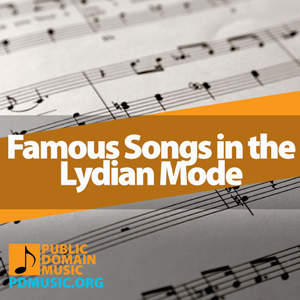famous-songs-in-the-lydian-mode