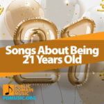 21 Famous Songs About Being 21 Years Old (You Must Hear) - Public ...