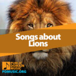 Lion Injection Color Song 24 Courageous Songs About Lions That Will Inspire You - Public Domain Music